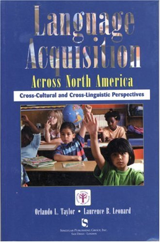 Beispielbild fr Language Acquisition Across North America: Cross-Cultural And Cross-Linguistic Perspectives (Culture Rehabilitation and Education Series) zum Verkauf von Phatpocket Limited