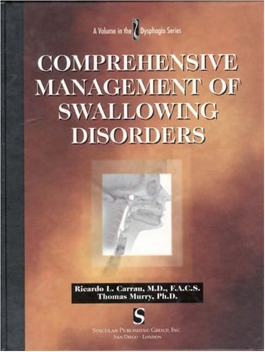 Imagen de archivo de Comprehensive Management of Swallowing Disorders (Dysphagia Series) a la venta por HPB-Red