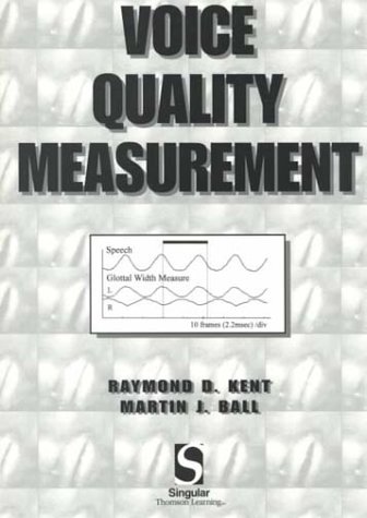 Voice Quality Measurement (9781565939912) by Kent, Raymond D.; Ball, Martin J.