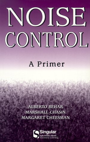 Imagen de archivo de Noise Control: A Primer (Aa Singular Audiology Text) a la venta por HPB-Ruby