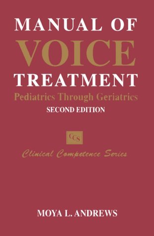 Beispielbild fr Manual of Voice Treatment: Pediatrics to Geriatrics zum Verkauf von ThriftBooks-Dallas