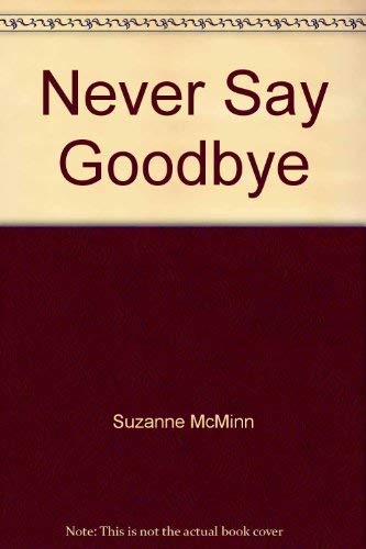 Stock image for Never Say Goodbye (Kismet #150) for sale by HPB-Diamond