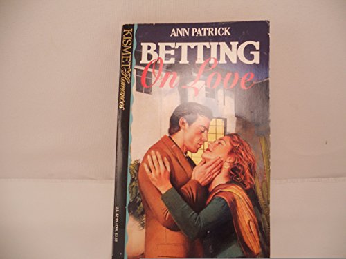 Betting on Love (Kismet No 166) (9781565970816) by Patrick, Ann