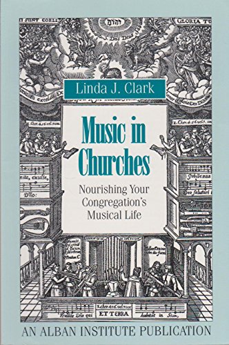 9781566001342: Music in Churches : Nourishing Your Congregation's Musical Life