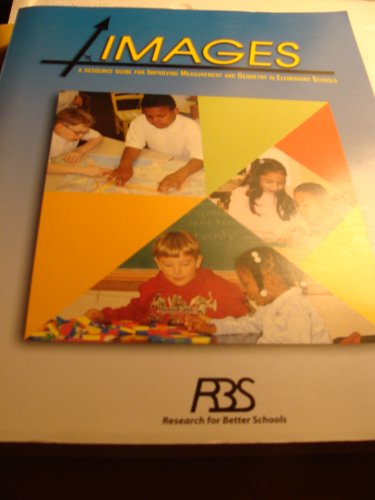 Stock image for Images: A Resource Guide for Improving Measurement and Geometry in Elementary Schools for sale by BookHolders