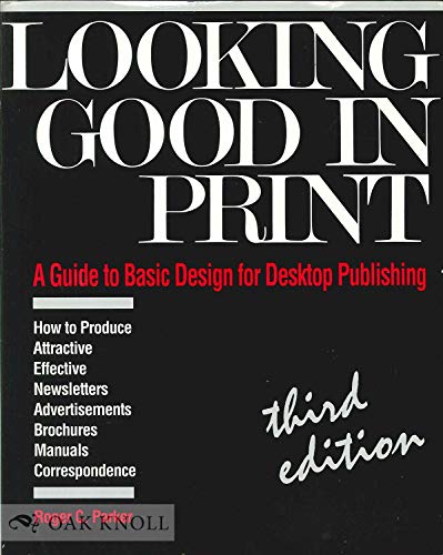 Beispielbild fr Looking Good in Print: A Guide to Basic Design for Desktop Publishing (The Ventana Press Looking Good Series) zum Verkauf von Wonder Book