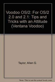 Imagen de archivo de Voodoo Os/2: Tips & Tricks With an Attitude for Versions 2.0 & 2.1 (Ventana Voodoo) a la venta por The Book Cellar, LLC