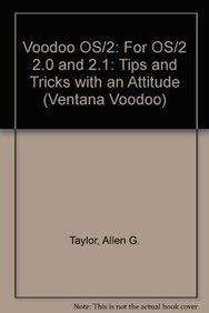 Stock image for Voodoo Os/2: Tips & Tricks With an Attitude for Versions 2.0 & 2.1 (Ventana Voodoo) for sale by The Book Cellar, LLC