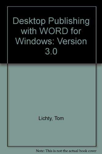 Beispielbild fr Desktop Publishing With Word for Windows Through Version 6 zum Verkauf von HPB-Red