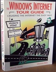 Imagen de archivo de The Windows Internet Tour Guide: Cruising the Internet the Easy Way/Book and Disk a la venta por More Than Words