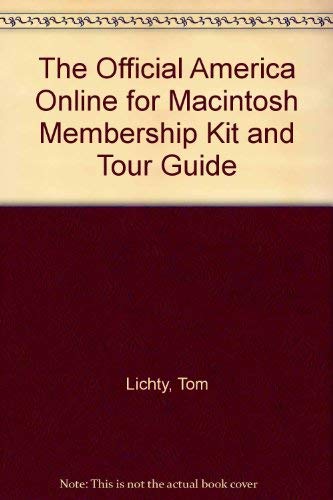 Beispielbild fr The Official America Online for Macintosh Membership Kit & Tour Guide: Version 2.5/Book and Disk zum Verkauf von Ergodebooks