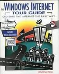 Stock image for The Windows Internet Tour Guide: Cruising the Internet the Easy Way/Book and 3 Disks (Internet Tour Guides) for sale by Mispah books