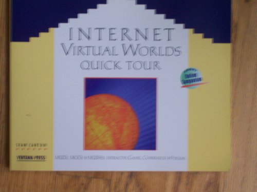 Internet Virtual World's Quick Tour: Mud'S, Moo's & Mush's : Interactive Games, Conferences & Forums (9781566042222) by Carton, Sean