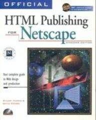 9781566042888: Official Html Publishing for Netscape: Windows Edition: Your Guide to Online Design and Production
