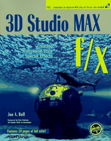 Imagen de archivo de 3D Studio Max F/X: Creating Hollywood-Style Special Effects a la venta por HPB-Red