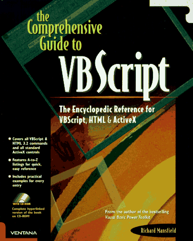 The Comprehensive Guide to Vb Script: The Encyclopedic Reference for Vbscript, Html & Activex (9781566044707) by Mansfield, Richard