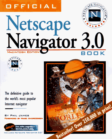 Stock image for Official Netscape Navigator 3.0 Book The Definitive Guide to the World's Most Popular Internet Navigator for sale by Bay Used Books