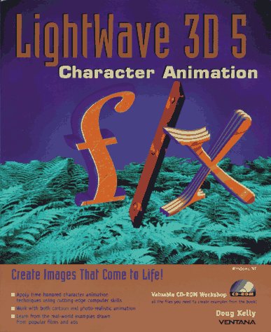 Lightwave 3d 5 Character Animation F/X (9781566045322) by Kelly, Doug