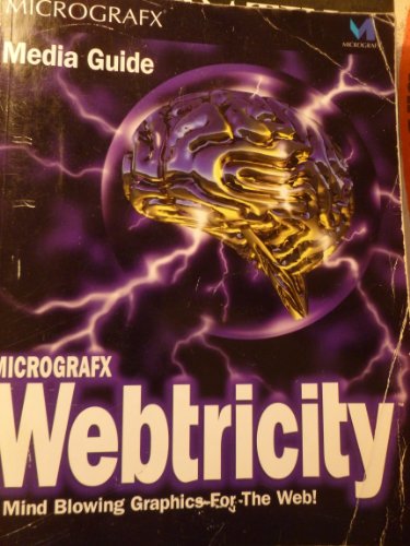 The Comprehensive Guide to Micrografx Webtricity (9781566046077) by Bixby, Robert