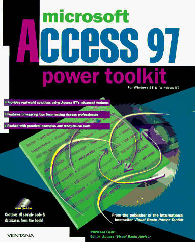 Microsoft Access 97 Power Toolkit: For Windows 95 & Windows Nt (9781566046091) by Groh, Michael