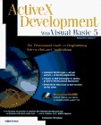 Beispielbild fr ActiveX Development with Visual Basic 5 zum Verkauf von Books Puddle