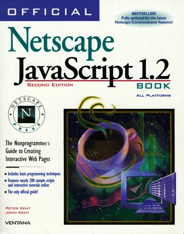 9781566046756: Official Netscape Javascript 1.2 Book: The Nonprogrammer's Guide to Creating Interactive Web Pages