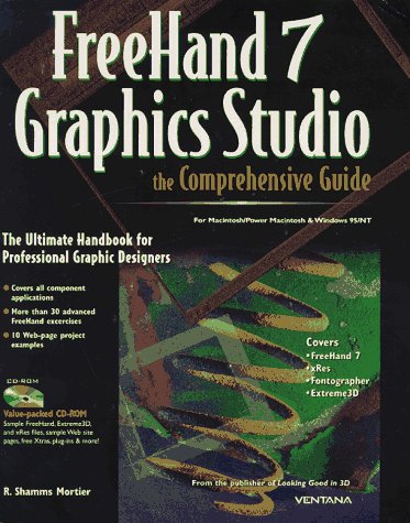 Beispielbild fr FreeHand 7 Graphics Studio: The Comprehensive Guide: The Ultimate Handbook for Professional Graphic Designers zum Verkauf von Ergodebooks