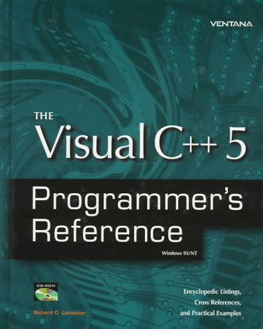 The Visual C++ 5 Programmer's Reference: Windows 95/Nt (9781566047319) by Leinecker, Richard C.