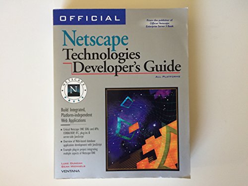 9781566047494: Official Netscape Technologies Developer's Guide