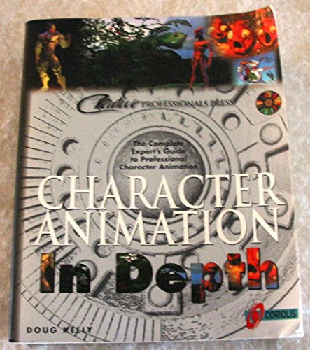 Stock image for Character Animation In Depth: The Complete Expert's Guide to Professional Character Animation for sale by Ergodebooks