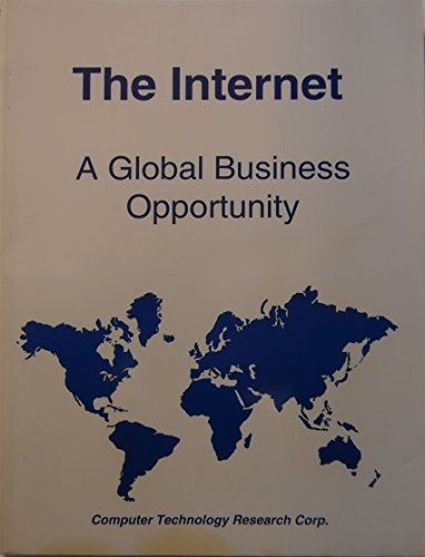 9781566070355: The Internet: A Global Business Opportunity