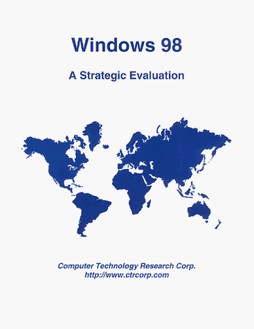 9781566070584: Windows 98: A Strategic Evaluation