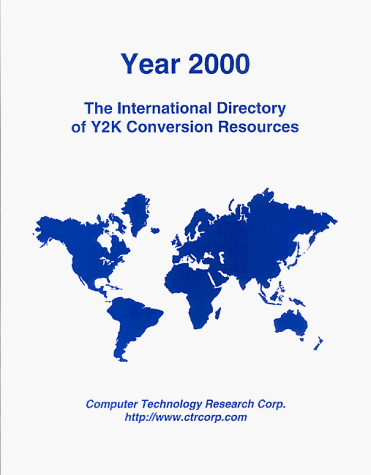 Stock image for Year 2000: The International Directory of Y2K Conversion Resources for sale by dsmbooks