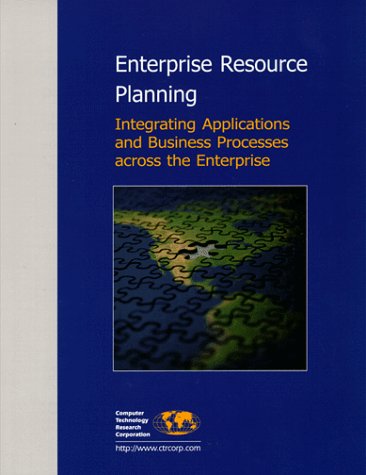 9781566070683: Enterprise Resource Planning: Integrating Applications and Business Processes Across the Enterprise