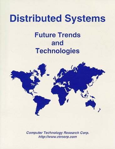 Stock image for Distributed Systems: Future Trends and Technologies for sale by Revaluation Books