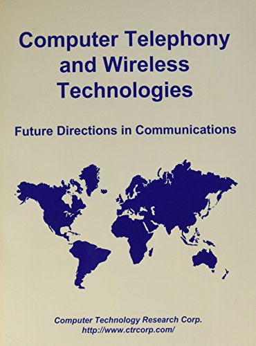 Beispielbild fr Computer Telephony and Wireless Technologies: Future Directions in Communications zum Verkauf von Revaluation Books