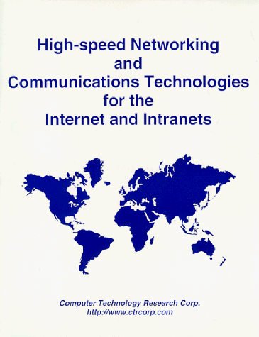Stock image for High-Speed Networking and Communications Technologies for the Internet and Intranets for sale by Salish Sea Books