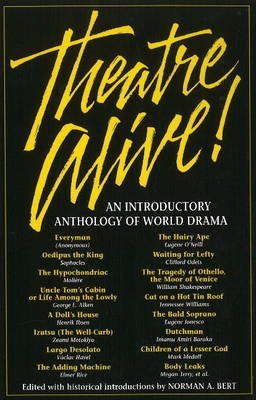Stock image for Theatre Alive!: An Introductory Anthology of World Drama for sale by BookHolders