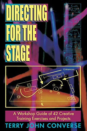 Stock image for Directing for the Stage: A Workshop Guide of 42 Creative Training Exercises and Projects for sale by More Than Words