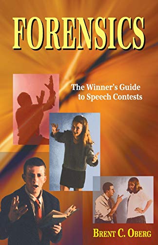 Imagen de archivo de Forensics : The Winner's Guide to Speech Contests a la venta por Better World Books
