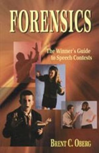 9781566080156: Forensics: Winner's Guide to Speech Contests: The Winner's Guide to Speech Contests