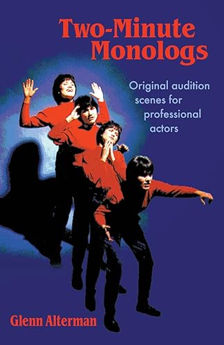 Stock image for Two-Minute Monologs: Original Audition Scenes for Professional Actors [Paperb. for sale by Sperry Books