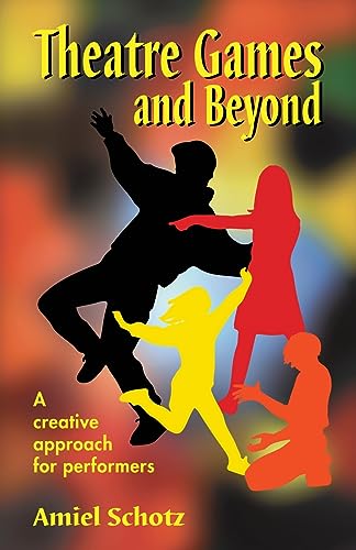 Beispielbild fr Theatre Games and Beyond: A Creative Approach for Performers zum Verkauf von WorldofBooks