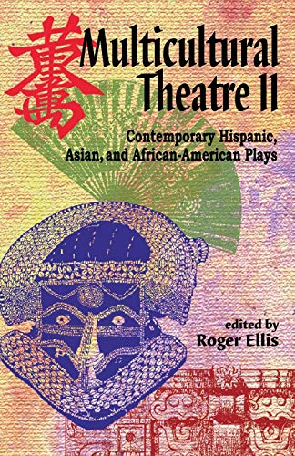 9781566080422: Multicultural Theatre 2: Contemporary Hispanic, Asian & African-American Plays