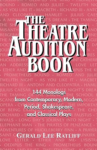 9781566080446: The Theatre Audition Book: Playing Monologs from Contemporary, Modern, Period, Shakespeare and Classical Plays: Playing Monologues from Contemporary, ... Modern, Period, Shakespeare & Classical Plays