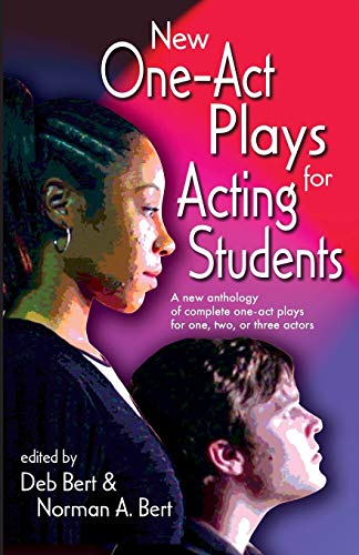 Imagen de archivo de New One-Act Plays for Acting Students : A New Anthology of Complete One-Act Plays for One, Two or Three Actors a la venta por Better World Books