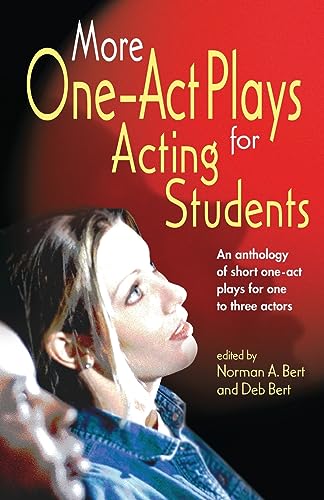 Beispielbild fr More One-Act Plays for Acting Students: An Anthology of Short One-Act Plays for One to Three Actors zum Verkauf von Wonder Book