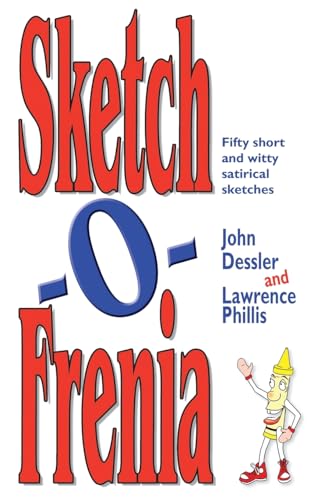 Stock image for Sketch-O-Frenia: Fifty Short and Witty Satirical Sketches for sale by Reuseabook