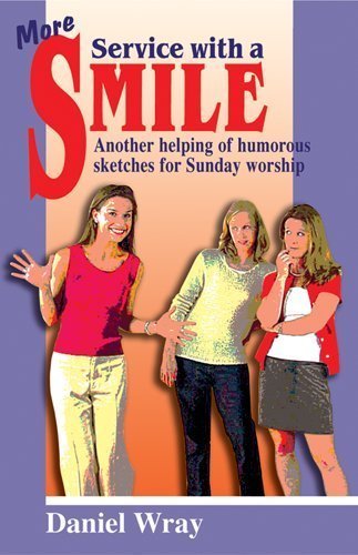 Stock image for More Service With a Smile: Another Helping of Humorous Sketches for Sunday Worship for sale by HPB-Ruby