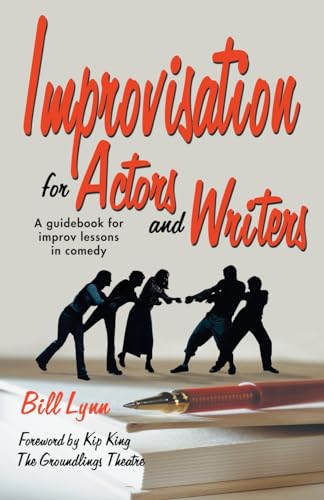 Stock image for Improvisation for Actors and Writers : A Guidebook for Improv Lessons in Comedy for sale by Better World Books